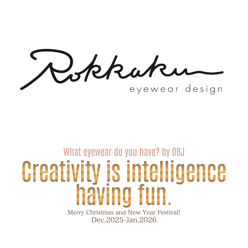 2025 Recommended eyewear｜ROKKAKU EYEWEAR DESIGN